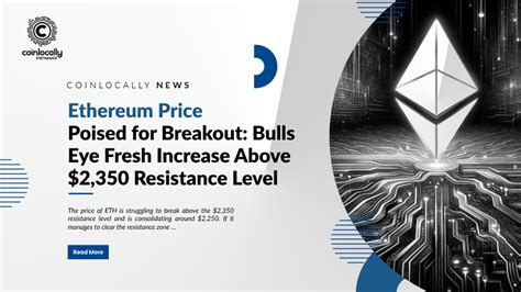 Ethereum Price Poised For Breakout Bulls Eye Fresh Increase Above