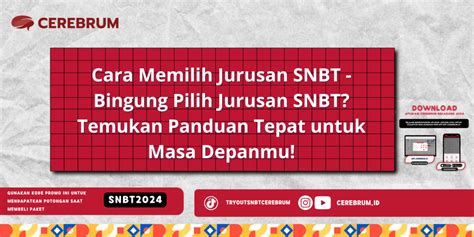 Cara Memilih Jurusan Snbt Bingung Pilih Jurusan Snbt Temukan Panduan