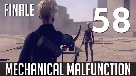 FINALE 58 Mechanical Malfunction Let S Play NieR Automata PC W