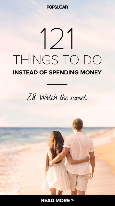 121 Things To Do Instead Of Spending Money From Popsugar Smart Living