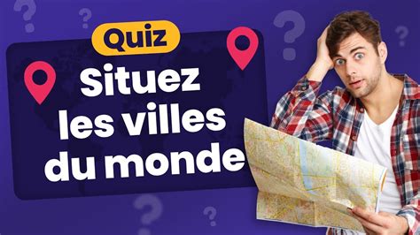 QUIZ Situez les Villes du Monde 45 villes à placer Géographie YouTube