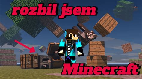 Rozbil Jsem Minecraft Ostrovy Youtube