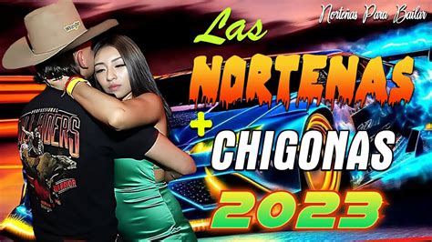 Puras Norteñas Más Chingonas del 2023 Norteñas Mix 2023 Cumbias