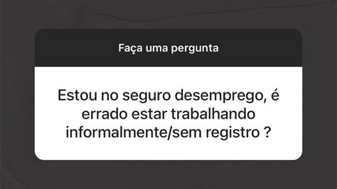 Quem está recebendo o seguro desemprego pode trabalhar sem carteira