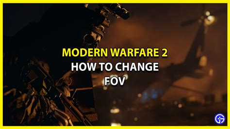 Modern Warfare 2 FOV How To Change It The Best Settings In 2022