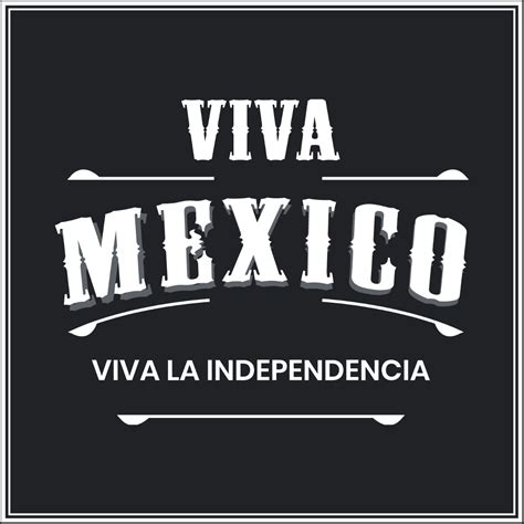 Free Mexican Independence Day Chalk Design Vector Template Edit Online And Download