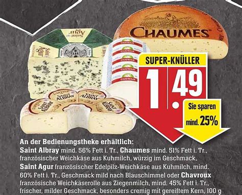 Saint Albray Chaumes Saint Agur Oder Chavroux Angebot Bei EDEKA