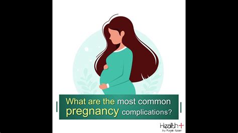 What Are The Most Common Pregnancy Complications Youtube