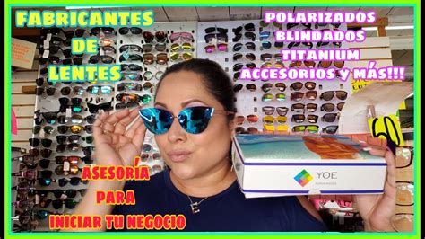 Fabricantes De Lentes Te Asesoran Para Iniciar Tu Negocio Youtube