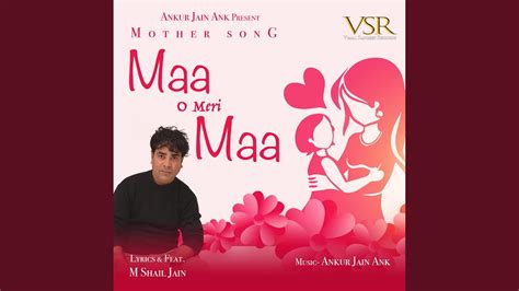 Maa O Meri Maa Feat M Shail Jain Youtube