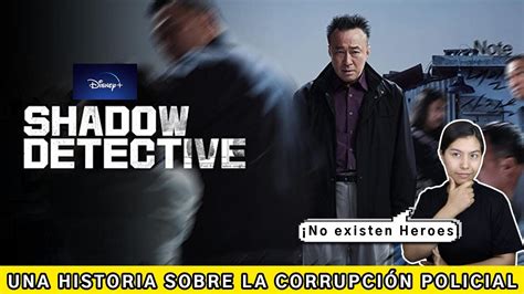 Detective de sombras Star Plus Un drama sobre corrupción policial