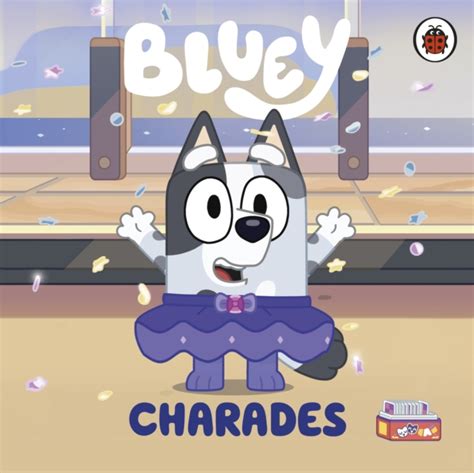 Bluey: Charades by Bluey | Shakespeare & Company