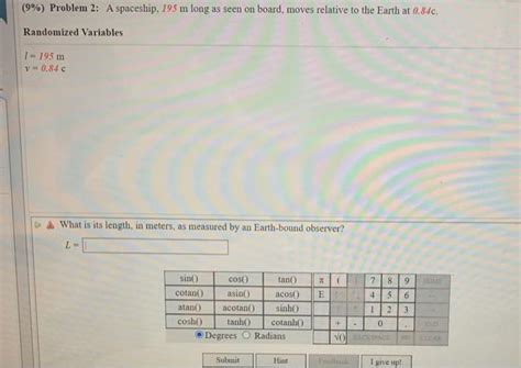 Solved (9%) Problem 2: A spaceship. 195 m long as seen on | Chegg.com 