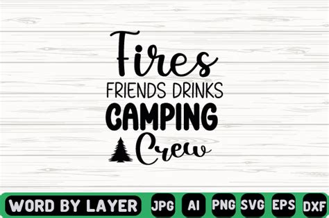 Fires Friends Drinks Camping Crew Svg De Graphic By CraftZone