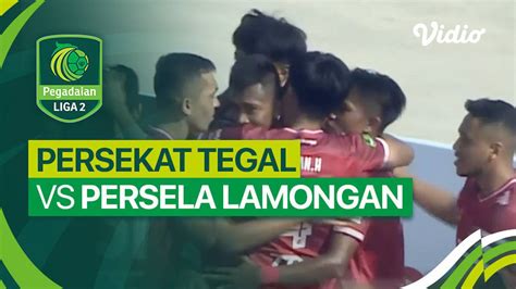 Mini Match Persekat Tegal Vs Persela Lamongan Liga 2 2023 24 Vidio