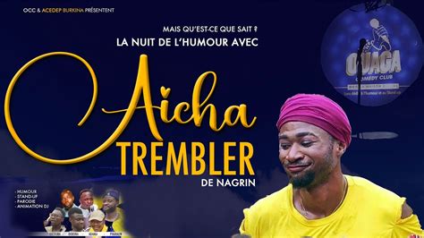 Aïcha Trembler de Nagrin YouTube