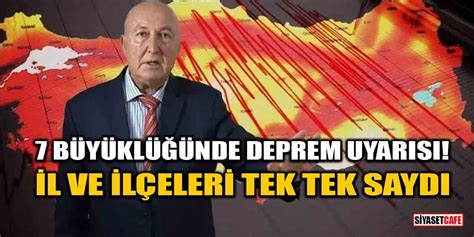 Prof Dr Ahmet Ercan dan 7 büyüklüğünde deprem uyarısı İl ve ilçeleri