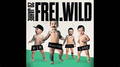 Frei Wild Wir Schaffen Deutsch Land Album Info YouTube