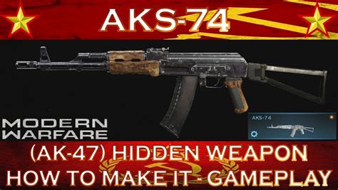 Modern Warfare Aks 74 Ak 47 Hidden Weapon How To Make It Gameplay Call Of Duty Youtube