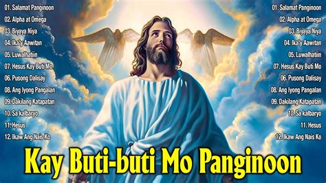 Best Tagalog Christian Songs Tagalog Last Morning Praise And Worship