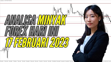 Live Analisa Forex Hari Ini Minyak Oil Clsk Februari