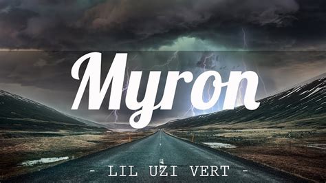 Lil Uzi Vert Myron Tiktok Song 2020 Youtube