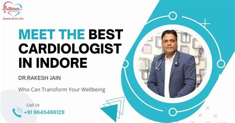 Meet The Best Cardiologist In Indore For A Healthy Heart