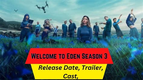 Welcome To Eden Season 3 Release Date Trailer Cast Expectation