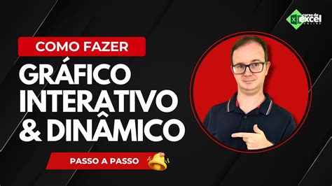 Aprenda a Fazer Gráfico Dinâmico e Interativo no Excel Passo a Passo