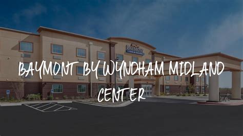 Baymont By Wyndham Midland Center Review Midland United States Of