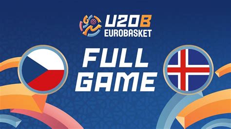 Rd Place Game Czechia V Iceland Full Basketball Game Fiba U