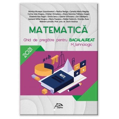 Bacalaureat M Matematica Ghid De Pregatire M Tehnologic