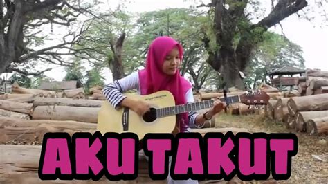 Aku Takut Repvblik Fingerstyle Guitar Cover Versi Nathan