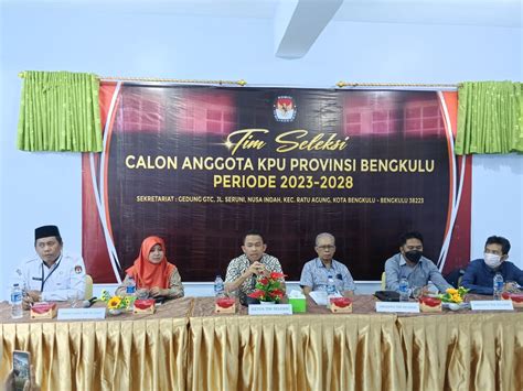 Besok Pendaftaran Seleksi Calon Komisioner Kpu Provinsi Bengkulu Dibuka