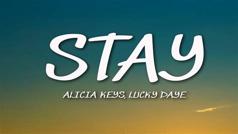 Alicia Keys Stay Lyric Ft Lucky Daye Youtube