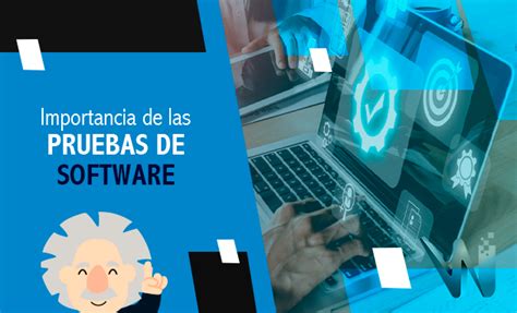 Importancia De Las Pruebas De Software Prolosys