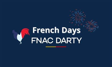 French Days Fnac Darty Les Bons Plans Incontournables