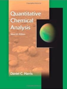 Quantitative Chemical Analysis 7th Edition Solutions And Answers