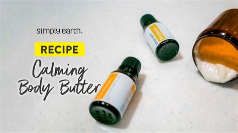 Diy Uplifting And Calming Body Butter Recipe With Essential Oils Youtube