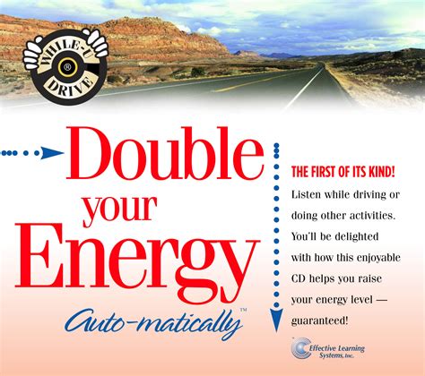 Double Your Energy...Auto-matically ~ Effective Learning Systems, LLC