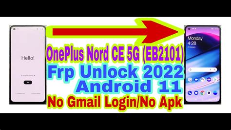 OnePlus Nord CE 5G EB2101 Android 11 Frp Bypass Without Pc 2022