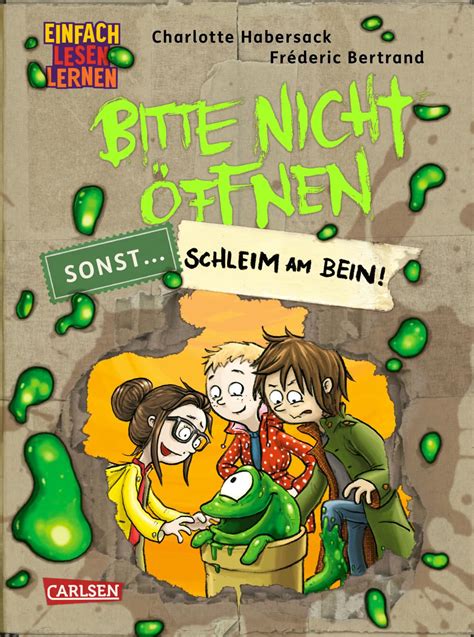 Bitte nicht öffnen sonst 2 Schleim am Bein