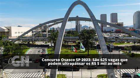 Concurso Osasco SP 2023 São 625 vagas que podem ultrapassar os R 5