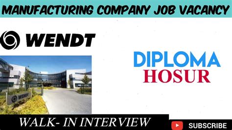 Wendt India Limited Job Vacancy Hosur Jobs Tamilnadu Jobs Jobs