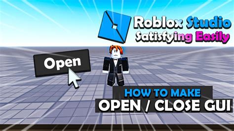 How To Make Openclose Gui On Roblox Studio Satisfying 2023 Youtube