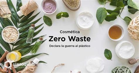 Movimiento Zero Waste En qué consiste Sintoquim