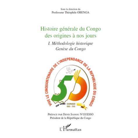 Histoire générale du Congo des origines à nos jours Tome 1