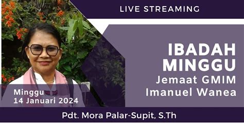 IBADAH MINGGU GMIM IMANUEL WANEA 14 JANUARI 2024 YouTube