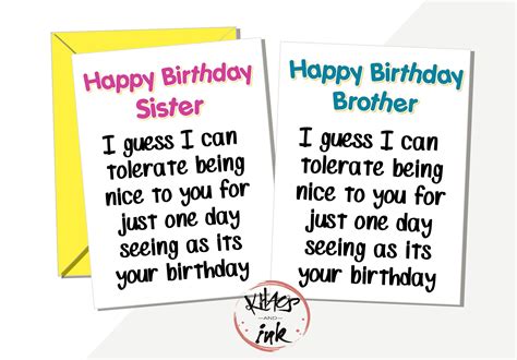 Funny Brother Sister Card I Ll Tolerate Being Nice To You For One Day As It S Your Birthday