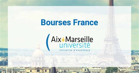 Bourses D Tudes Aix Marseille France L Bourses Etudiants Ma